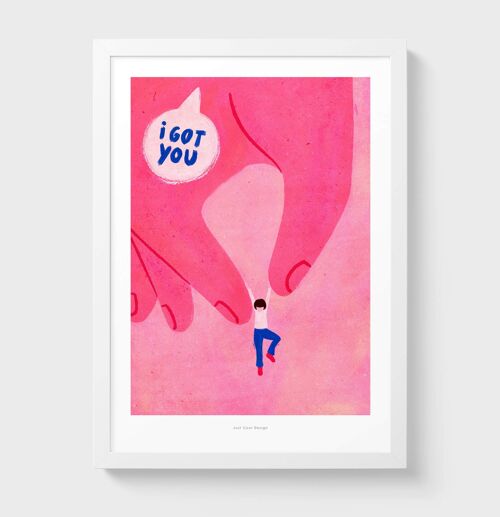 A4 I got you | Illustration art print