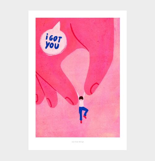 A5 I got you | Illustration art print