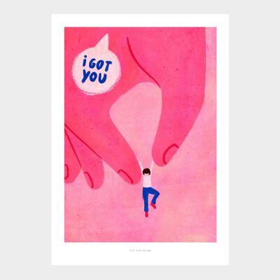 A5 I got you | Illustration art print