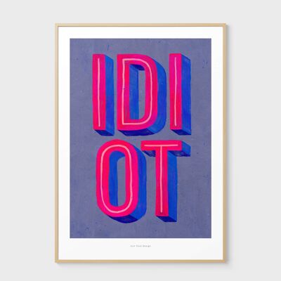 A3 Idiot (blue) | Illustration art print