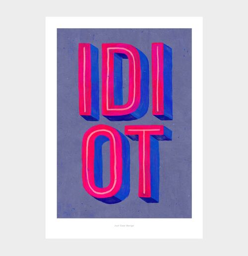 A5 Idiot (blue) | Illustration art print