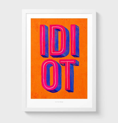 A3 Idiot (orange) | Illustration art print