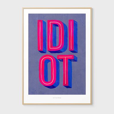 A4 Idiot (blau) | Illustrationskunstdruck