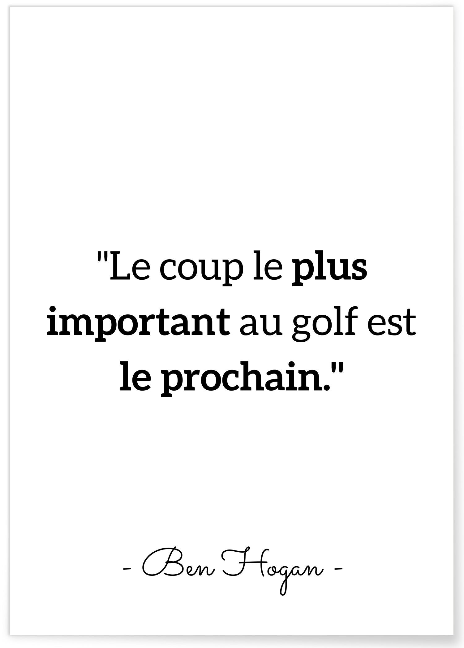 Affiche Ben Hogan: "Le coup le plus important..."