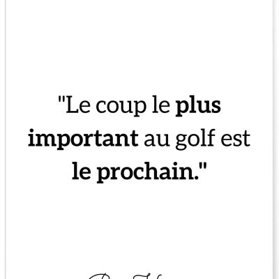 Affiche Ben Hogan: "Le coup le plus important..."