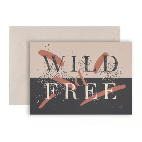 Wild and Free Empowered Greeting Card 