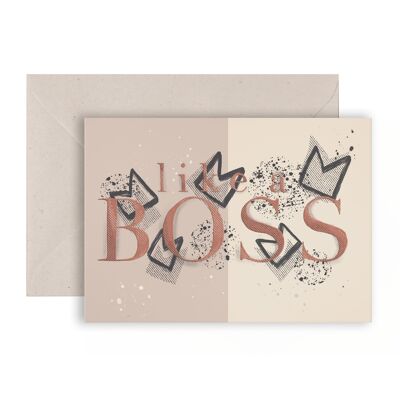 Like a Boss Empowered Greeting Card