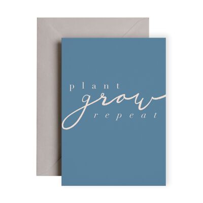Plant Grow Repeat Greeting Card