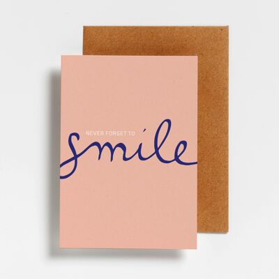 Postcard - never forget to smile
