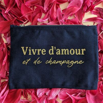 pouch "live on love and champagne"