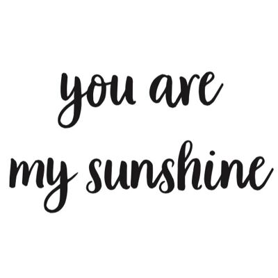 Ansichtkaart 'you are my sunshine'
