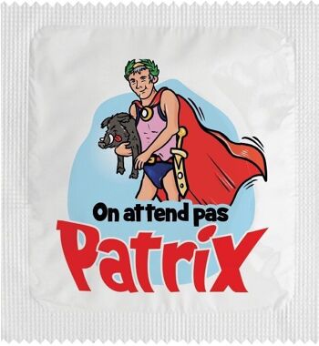 Préservatif: On attend pas Patrix 2