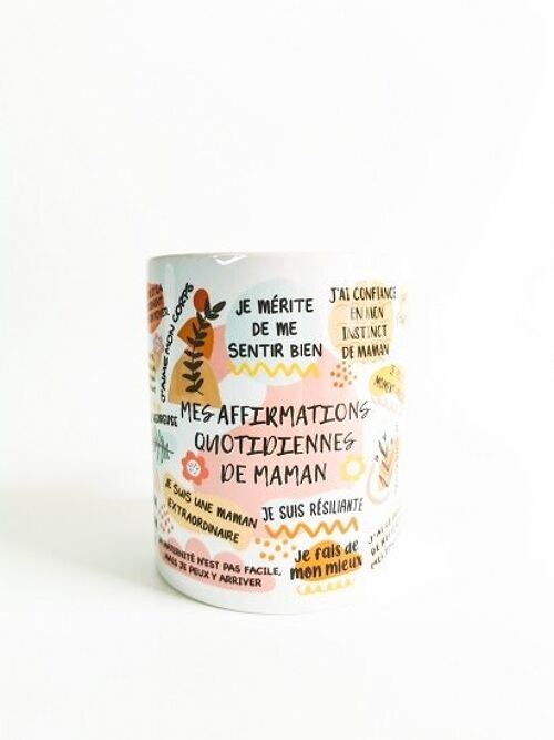 Tasse "Mes affirmations quotidiennes de Maman"