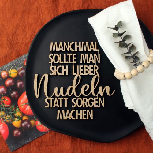 Manchmal sollte man sich lieber Nudeln statt Sorgen machen - Gr. M
