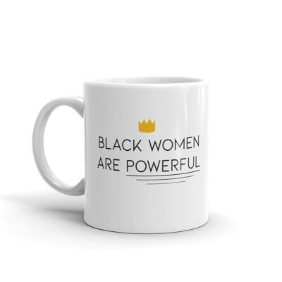 Taza "Las mujeres negras son poderosas"