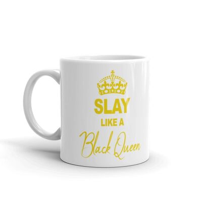 Mug "Slay like a Black Queen"