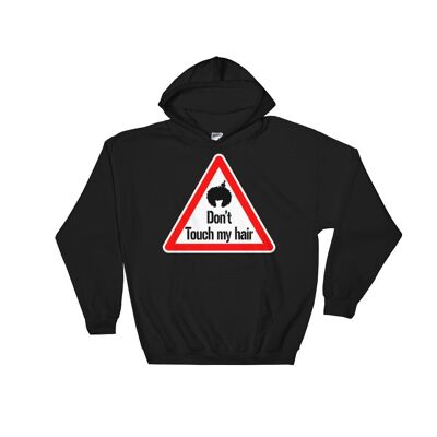 Hooded sweatshirt "Don't touch my hair!"