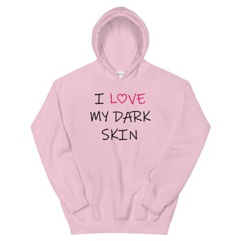 Sweatshirt capuche "I Love My Dark Skin" 2