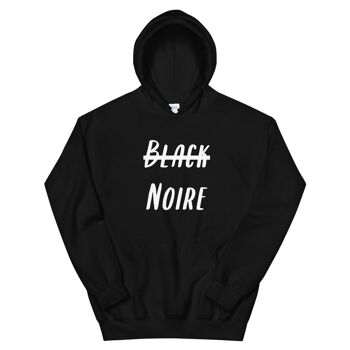 Sweatshirt capuche "Noire, pas black" 1