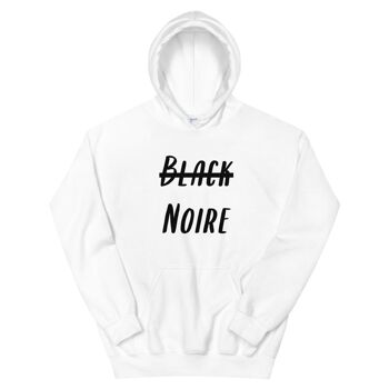 Sweatshirt capuche "Noire, pas black" 2