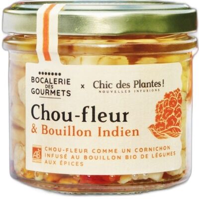 Pickles de légume & bouillon de légumes Bio Chou-fleur & Bouillon Indien Chic des Plantes !