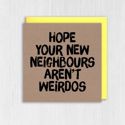 Tarjeta de casa nueva de Kraft: Espero que tus nuevos vecinos no sean raros