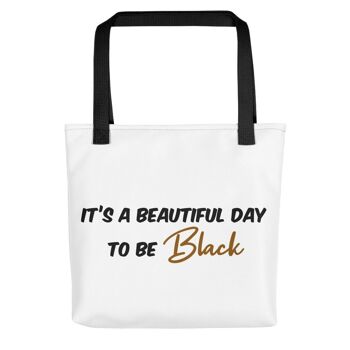 Tote bag "Beautiful day to be Black" 1