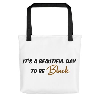 Borsa tote "Beautiful day to be Black"