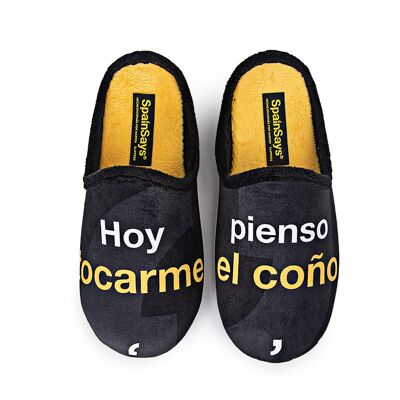 Slippers "Hoy pienso tocarme el coño"