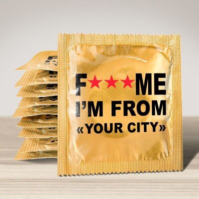 Condom: CUSTO: F... ME I'M FROM "YOUR CITY"