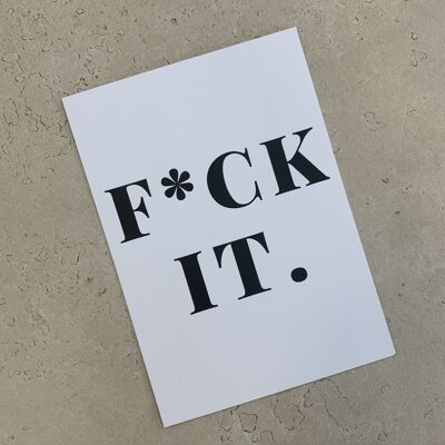 FUCK IT ... - CARD BY SARA BECKER - THE LABEL