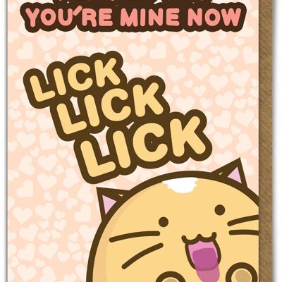 Funny Kuwaii Valentine's Card - You're Mine Now