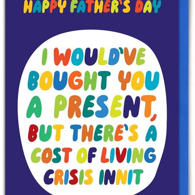 Funny Father's Day Card - Cost Of Living Embossed Greetings Card