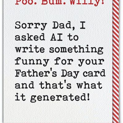Funny Father's Day Card - AI Artificial Intelligence Poo Bum Willy Father's Day Card