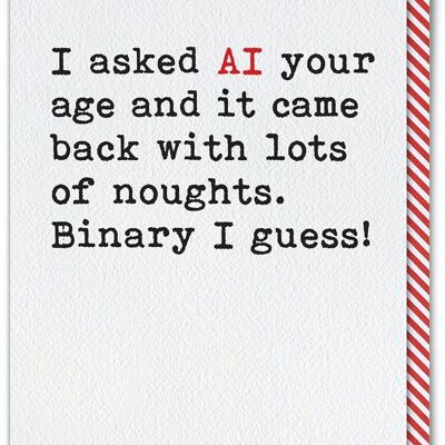 Funny Dad Birthday Card - AI Artificial Intelligence Age Binary Birthday Card