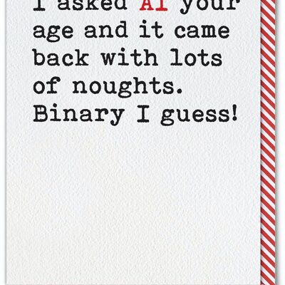 Funny Dad Birthday Card - AI Artificial Intelligence Age Binary Birthday Card