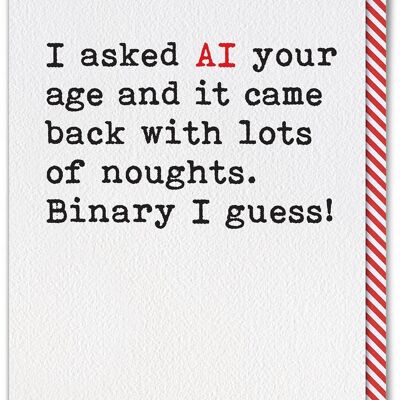Funny Dad Birthday Card - AI Artificial Intelligence Age Binary Birthday Card