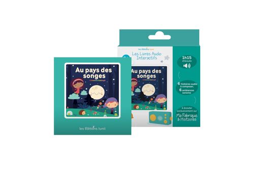 Coffret Au pays des songes | Livre audio interactif dès 3 ans à écouter sur Ma Fabrique à Histoires