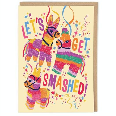 Let's Get Smashed Birthday Card