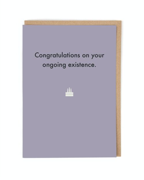Ongoing Existence Birthday Card