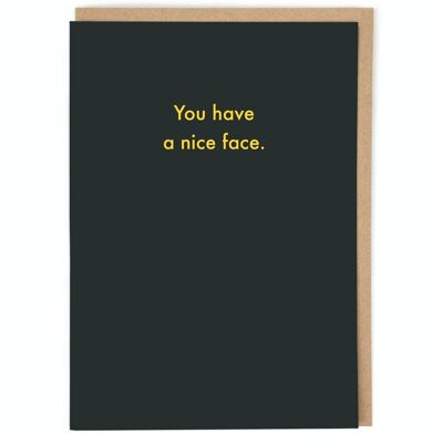 Nice Face Greeting Card