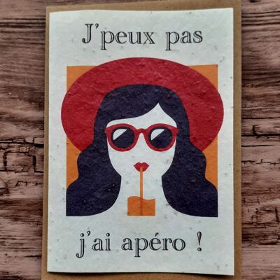 Carte à planter – J’peux pas j’ai apéro !