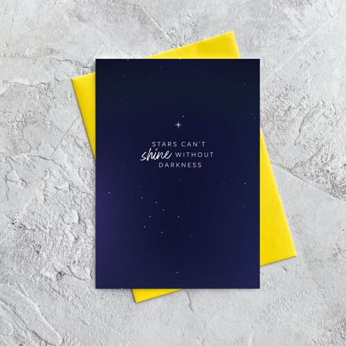 Stars Can't Shine - Greeting Card