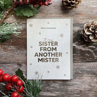 Xmas Sister From Another Mister - Greeting Card