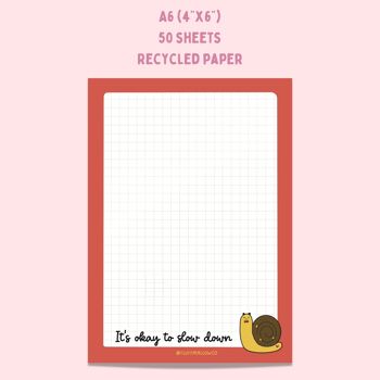 A6 C'est normal de ralentir le bloc-notes escargot kawaii (4"x6") 3