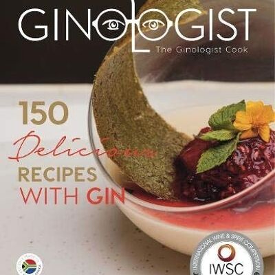 GIN COOKBOOK 150 RECIPES WITH GINOLOGIST GIN (Language: English)