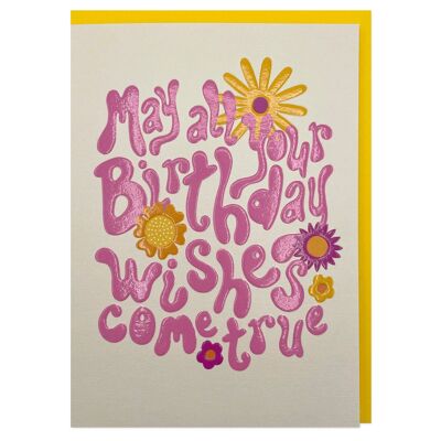 May all your Birthday Wishes Come True' card