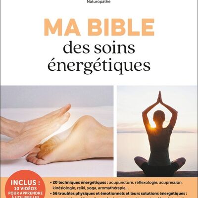 Ma Bible des soins énergétiques