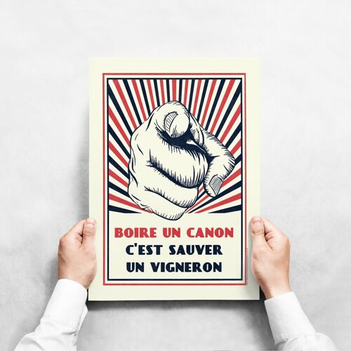 "Boire un canon c'est sauver un vigneron" 30x40cm