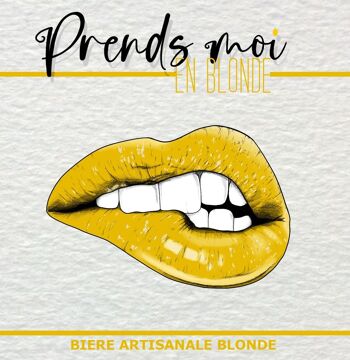 Prends moi en Blonde - Bière artisanale 2